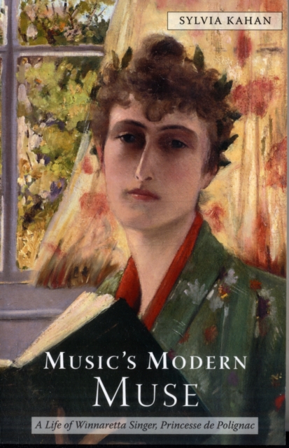 Music's Modern Muse : A Life of Winnaretta Singer, Princesse de Polignac, Paperback / softback Book
