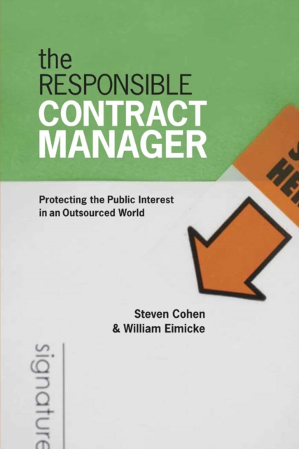 The Responsible Contract Manager : Protecting the Public Interest in an Outsourced World, EPUB eBook