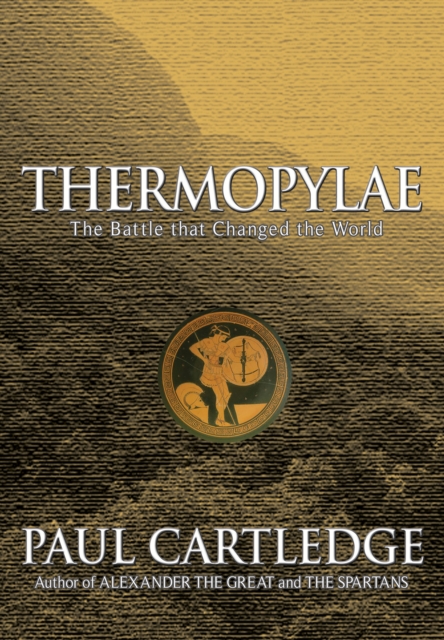 Thermopylae : The Battle That Changed the World, EPUB eBook