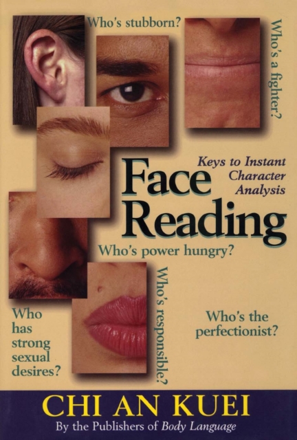 Face Reading : Keys to Instant Character Analysis, EPUB eBook