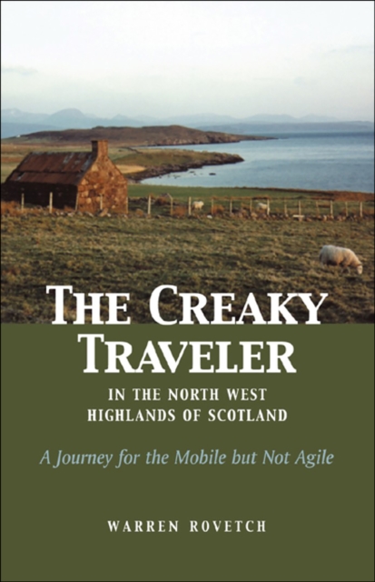Creaky Traveler in the North West Highlands of Scotland, EPUB eBook
