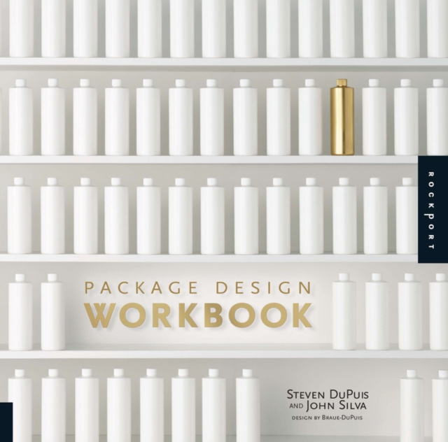 Package Design Workbook : The Art and Science of Successful Packaging, Paperback / softback Book
