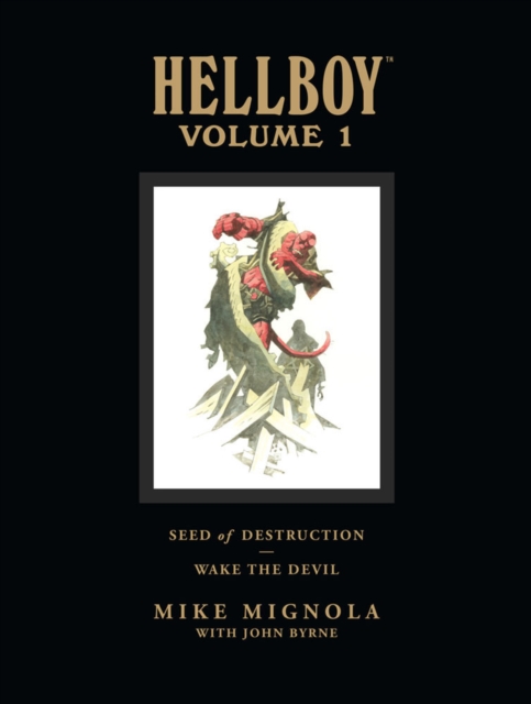Hellboy Library Volume 1: Seed Of Destruction And Wake The Devil, Hardback Book
