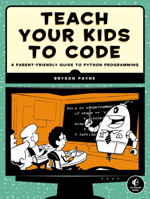 Teach Your Kids to Code, EPUB eBook