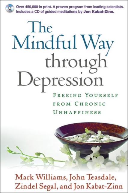The Mindful Way through Depression, Paperback + CD-ROM : Freeing Yourself from Chronic Unhappiness, Paperback / softback Book