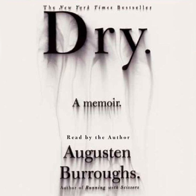 Dry : A Memoir, eAudiobook MP3 eaudioBook