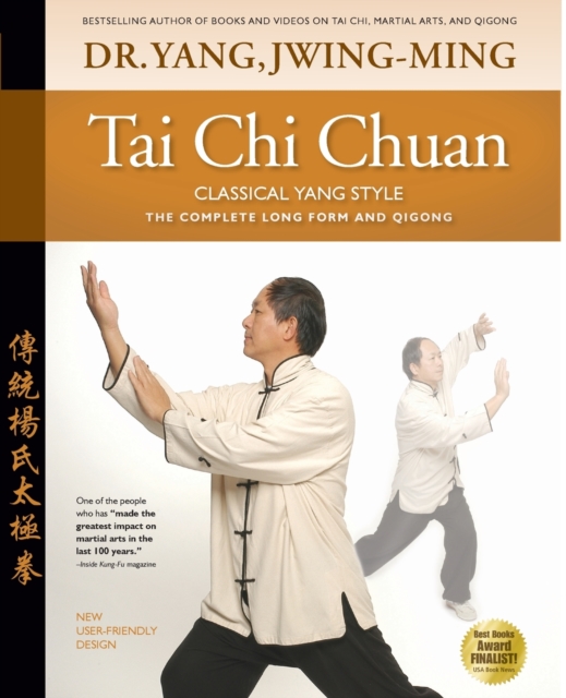 Tai Chi Chuan Classical Yang Style : The Complete Form Qigong, Paperback / softback Book