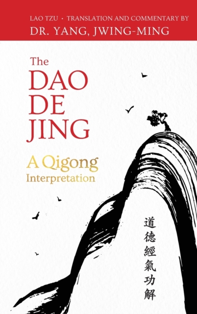 The Dao De Jing : A Qigong Interpretation, Hardback Book
