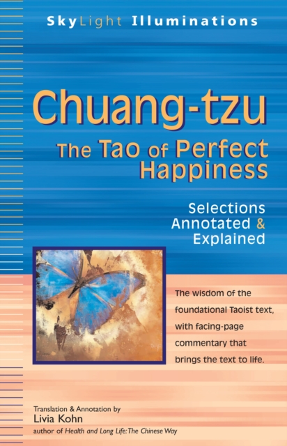Chuang-tzu : The Tao of Perfect Happiness - Selections Annotated & Explained, EPUB eBook