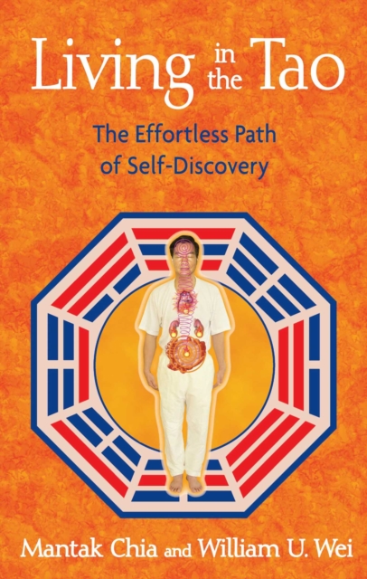 Living in the Tao : The Effortless Path of Self-Discovery, EPUB eBook