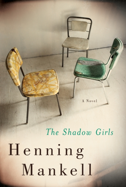 The Shadow Girls : A Novel, EPUB eBook