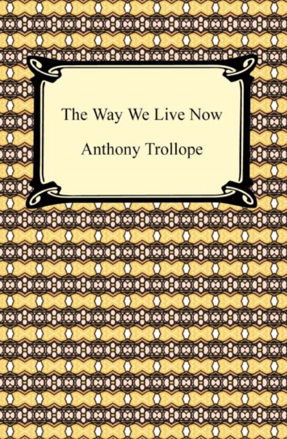 The Way We Live Now, EPUB eBook