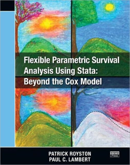 Flexible Parametric Survival Analysis Using Stata : Beyond the Cox Model, Paperback / softback Book