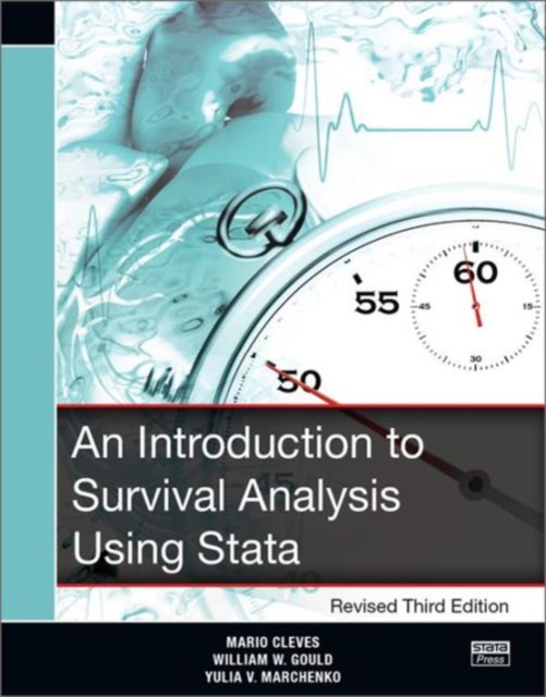 An Introduction to Survival Analysis Using Stata, Revised Third Edition, Paperback / softback Book