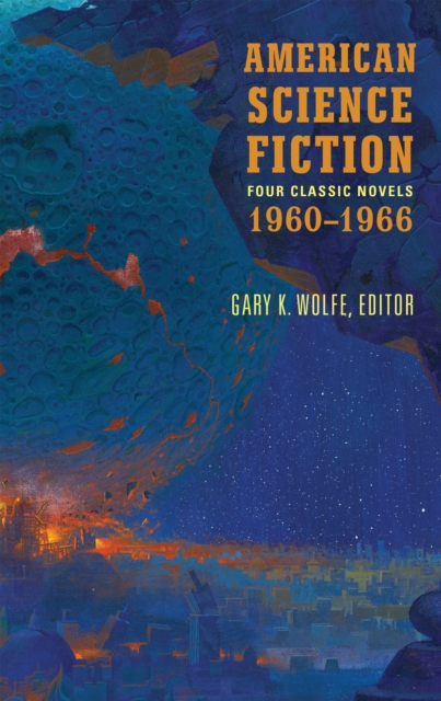 American Science Fiction: Four Classic Novels 1960-1966 (LOA #321), EPUB eBook