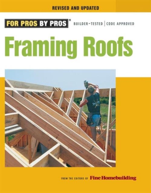 Framing Roofs, Revised and Updated, Paperback / softback Book