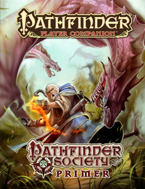 Pathfinder Player Companion: Pathfinder Society Primer, Paperback / softback Book