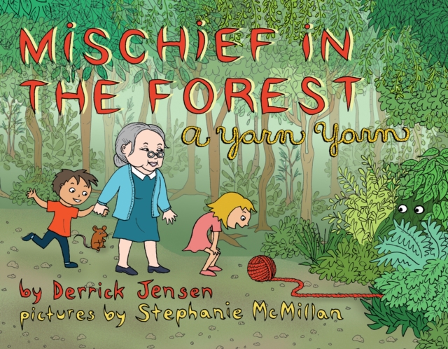 Mischief in the Forest : A Yarn Yarn, EPUB eBook