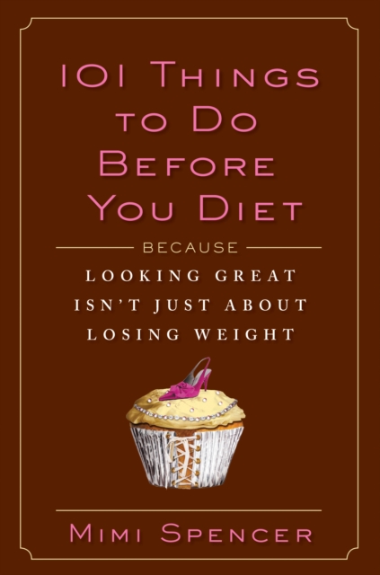 101 Things to Do Before You Diet, EPUB eBook