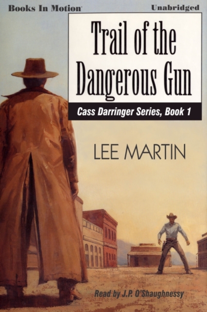 Trail Of The Dangerous Gun, eAudiobook MP3 eaudioBook