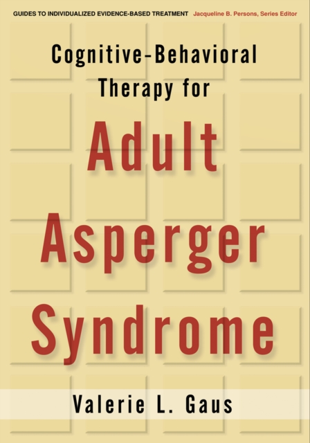 Cognitive-Behavioral Therapy for Adult Asperger Syndrome, First Edition, EPUB eBook