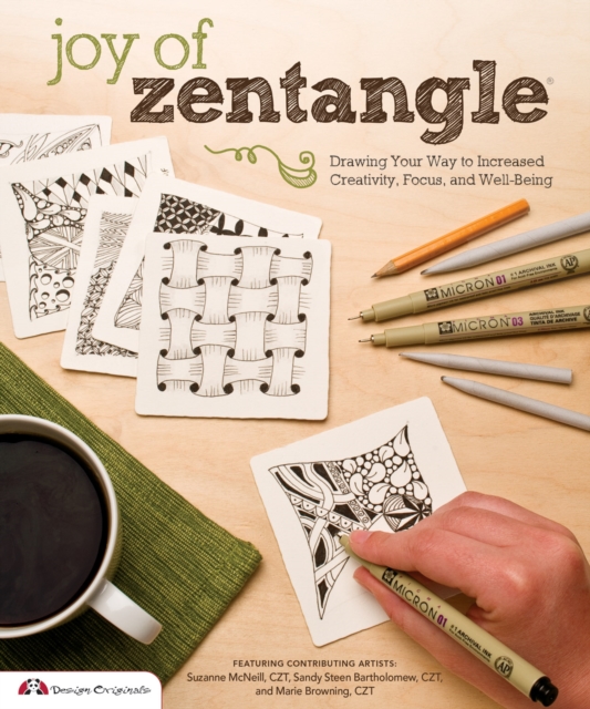 Joy of Zentangle : Drawing Your Way to Increased Creativity, Focus, and Well-Being, EPUB eBook