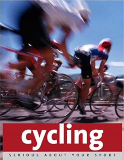 Serious About Sport: Cycling, EPUB eBook