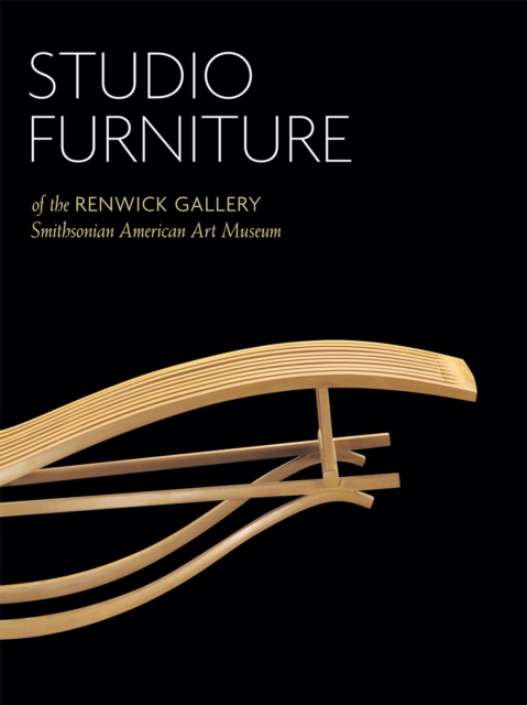 Studio Furniture of the Renwick Gallery : Smithsonian American Art Museum, EPUB eBook