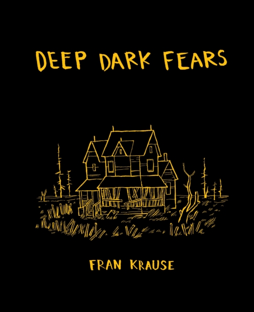 Deep Dark Fears, Hardback Book