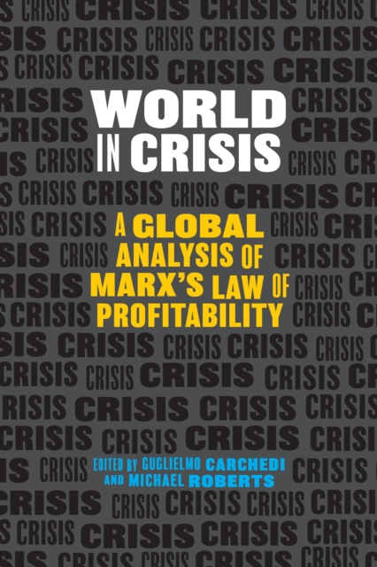 World In Crisis : Marxist Perspectives on Crash & Crisis, Paperback / softback Book