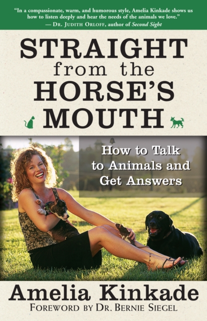 Straight from the Horse's Mouth : How to Talk to Animals and Get Answers, EPUB eBook