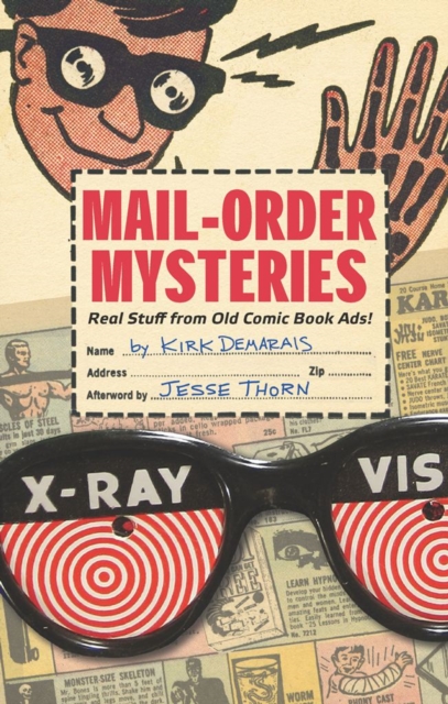 Mail-Order Mysteries : Real Stuff from Old Comic Book Ads!, PDF eBook