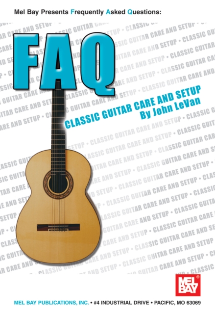 FAQ : Classic Guitar Care and Setup, PDF eBook
