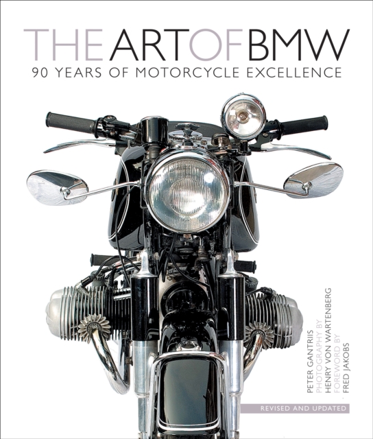 The Art of BMW : 90 Years of Motorcycle Excellence, EPUB eBook