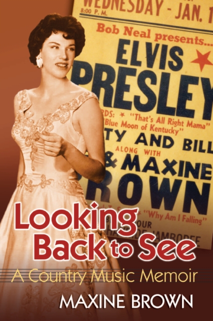 Looking Back to See : A Country Music Memoir, EPUB eBook
