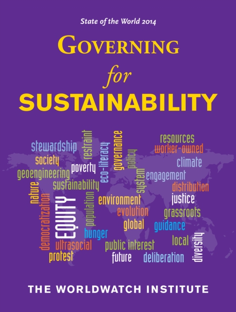 State of the World 2014 : Governing for Sustainability, EPUB eBook