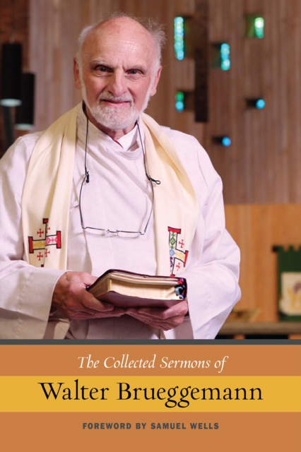 The Collected Sermons of Walter Brueggemann, EPUB eBook