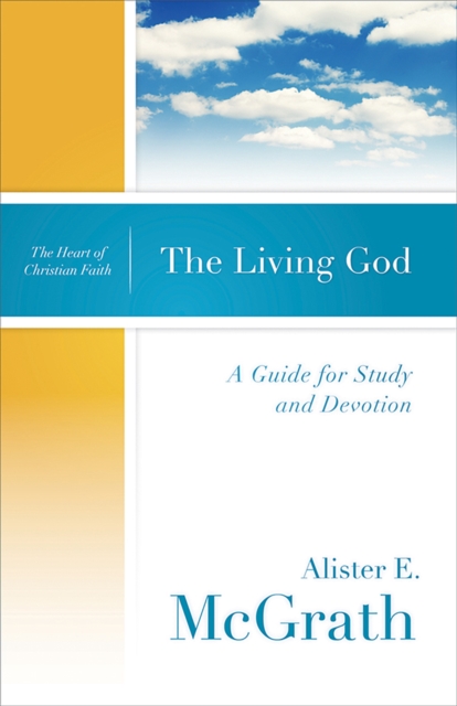 The Living God : A Guide for Study and Devotion, EPUB eBook