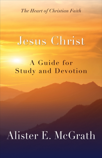 Jesus Christ : A Guide for Study and Devotion, EPUB eBook