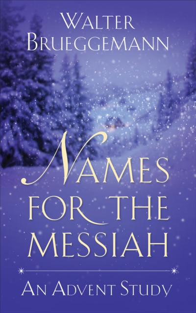 Names for the Messiah : An Advent Study, EPUB eBook