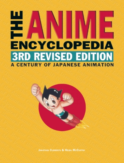 The Anime Encyclopedia, 3rd Revised Edition : A Century of Japanese Animation, EPUB eBook
