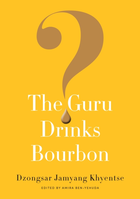 The Guru Drinks Bourbon?, Paperback / softback Book