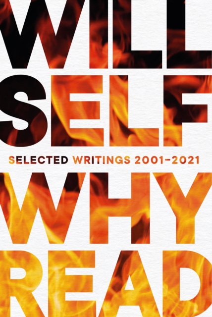 Why Read : Selected Writings 2001 – 2021, Hardback Book