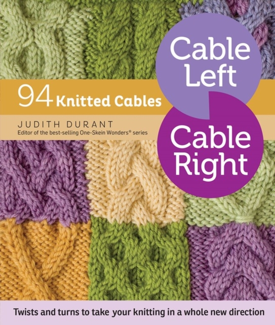Cable Left, Cable Right : 94 Knitted Cables, Spiral bound Book