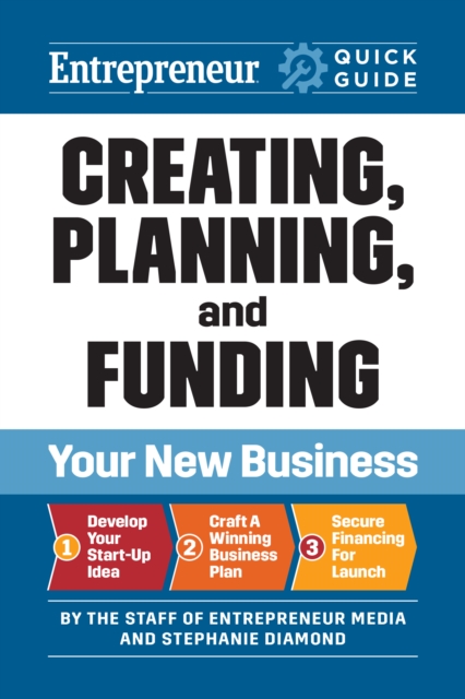 Entrepreneur Quick Guide: Creating, Planning, and Funding Your New Business, EPUB eBook