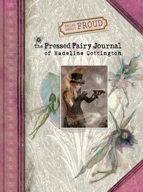 The Pressed Fairy Journal of Madeline Cottington, EPUB eBook