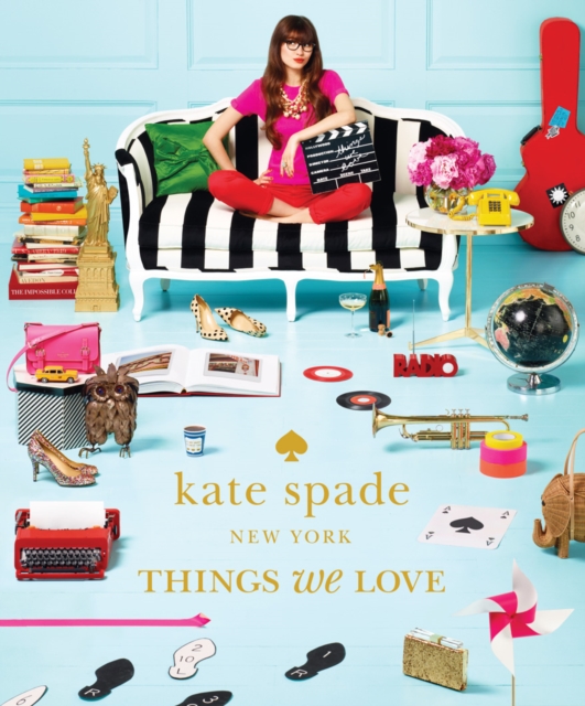 kate spade new york: things we love : twenty years of inspiration, intriguing bits and other curiosities, EPUB eBook
