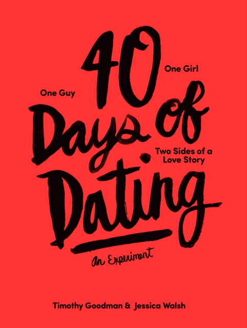 40 Days of Dating : An Experiment, EPUB eBook
