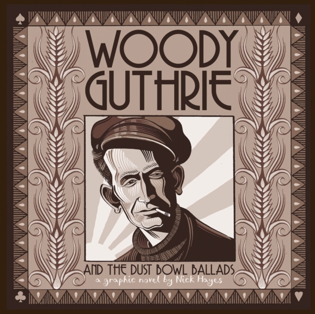 Woody Guthrie and the Dust Bowl Ballads : A Graphic Novel, EPUB eBook