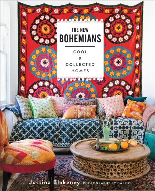 The New Bohemians : Cool & Collected Homes, EPUB eBook